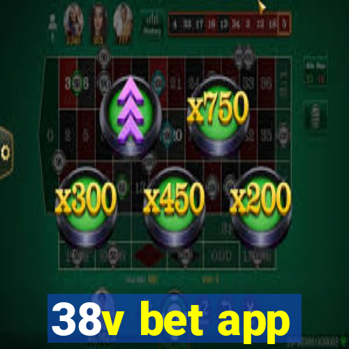 38v bet app